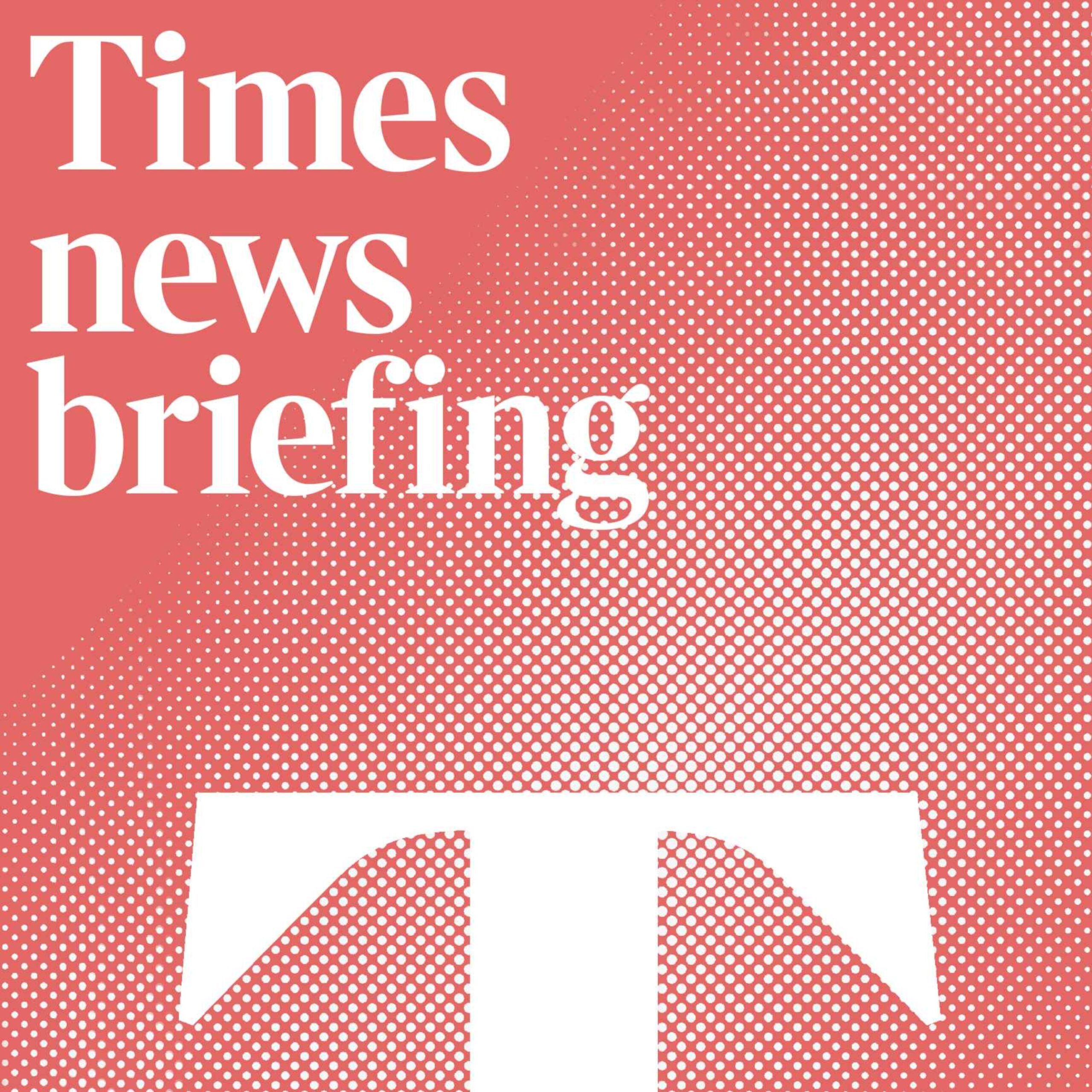 Times News Briefing